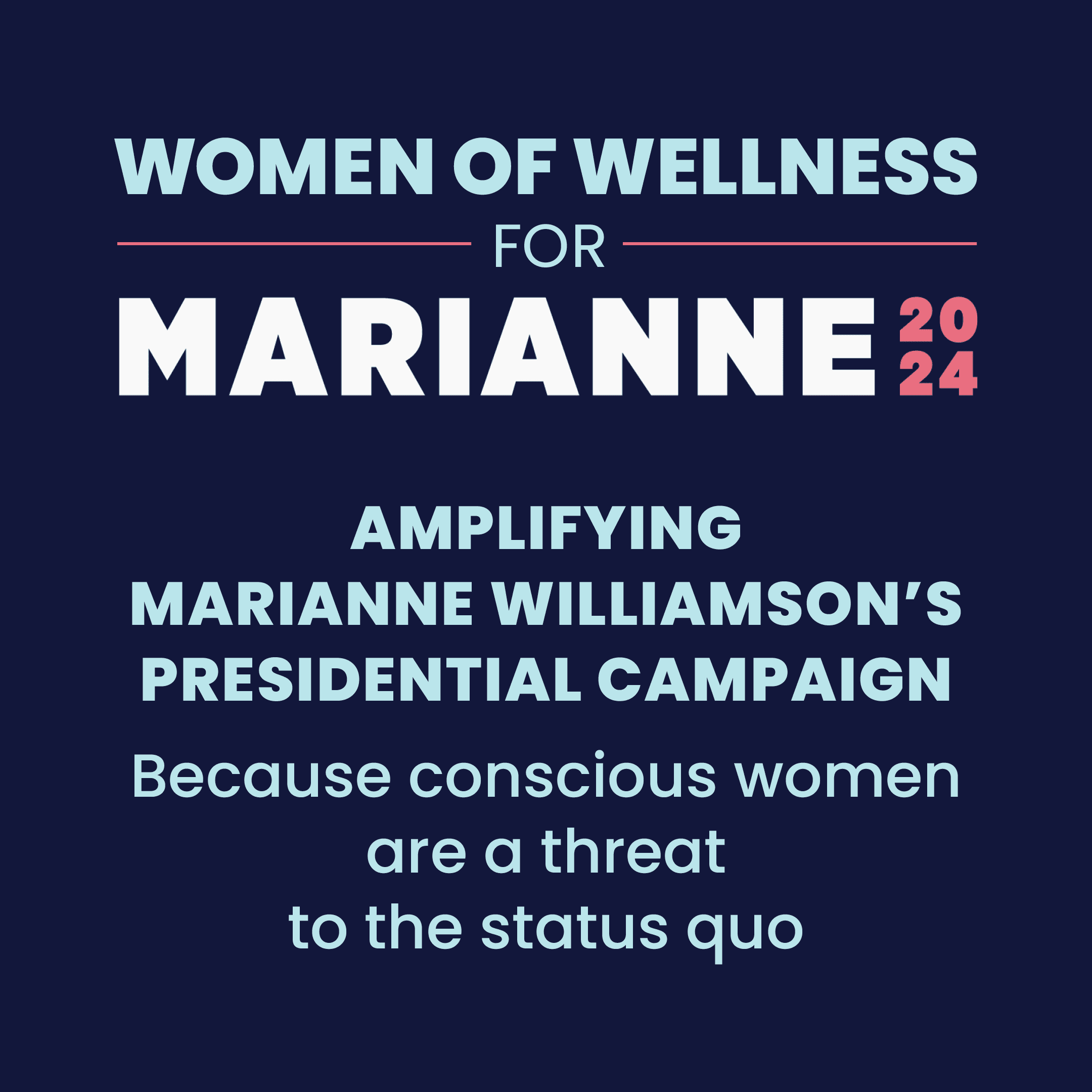 Women of wellness supporting Marianne Williamson in her 2024 presidential campaign.