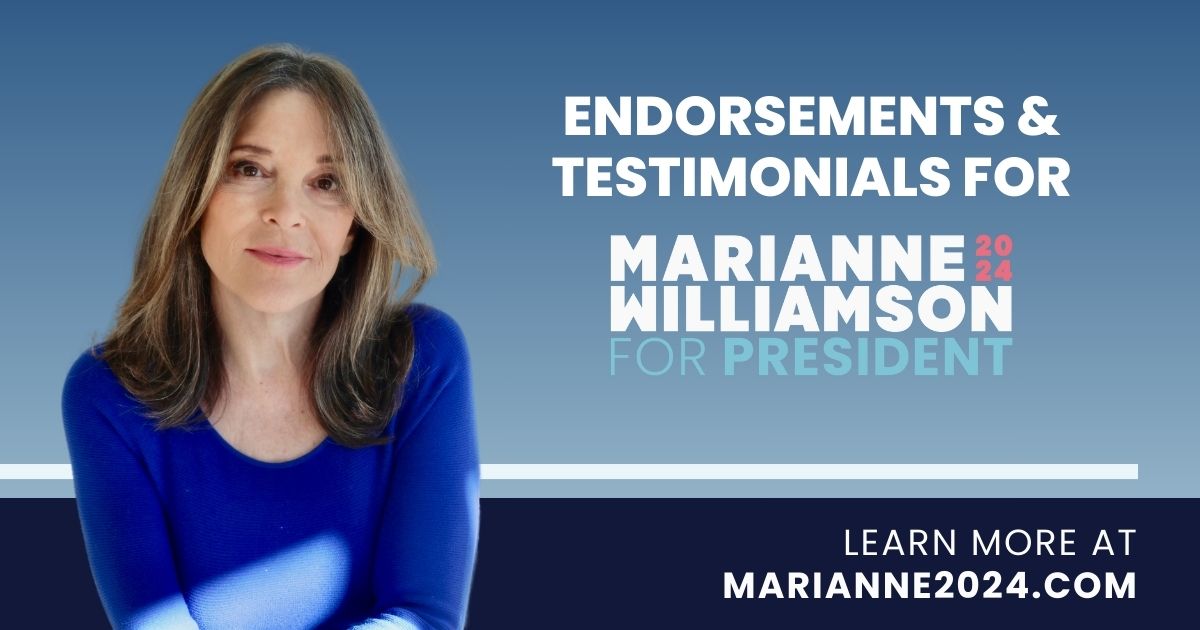 Endorsements & Testimonials for Marianne Williamson for President