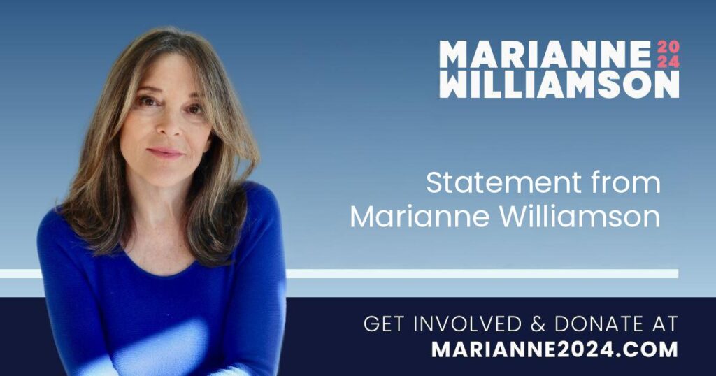 Image depicting a person in a blue top set against a gradient background, featuring the text: "Marianne Williamson 2024. Statement from Marianne Williamson. Get involved & donate at marianne2024.com.